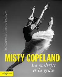 Misty Copeland, la maîtrise et la grâce