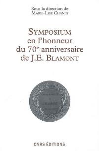 Symposium en l'honneur du 70e anniversaire du professeur J.E. Blamont