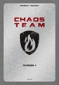 Chaos team : intégrale saison 1