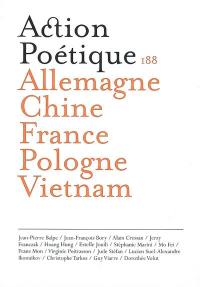 Action poétique, n° 188. Allemagne, Chine, France, Pologne, Vietnam