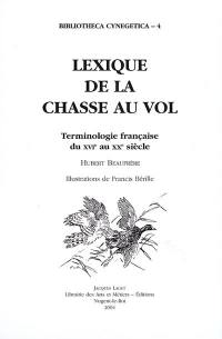 Lexique de la chasse au vol : terminologie française du XVIe au XXe siècle