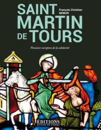 Saint Martin de Tours : pionnier européen de la solidarité