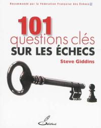 101 questions clés sur les échecs