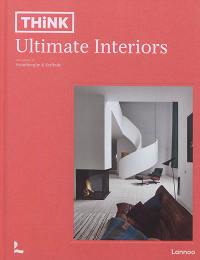 Think : ultimate interiors