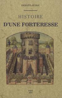 Histoire d'une forteresse