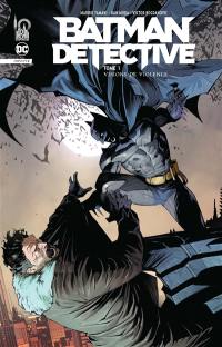 Batman detective. Vol. 1. Visions de violence