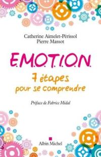 Emotion : 7 étapes pour se comprendre