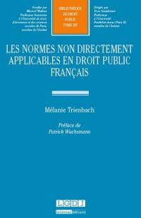 Les normes non directement applicables en droit public français
