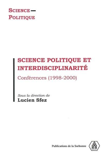 Science politique et interdisciplinarité : conférences 1998-2000