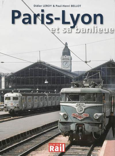 Paris-gare de Lyon et sa banlieue