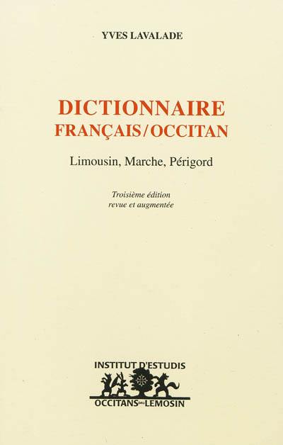 Dictionnaire français-occitan : Limousin, Marche, Périgord