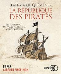 Les aventures de Yann Kervadec, marin breton. La république des pirates