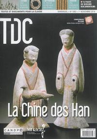 TDC, Textes et documents pour la classe, n° 1083. La Chine des Han