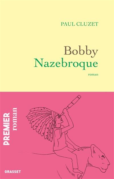 Bobby Nazebroque