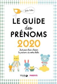Le guide des prénoms 2020 : tout pour bien choisir le prénom de votre bébé