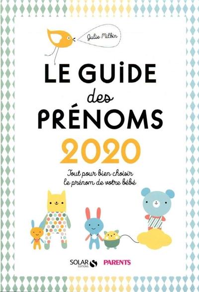Le guide des prénoms 2020 : tout pour bien choisir le prénom de votre bébé