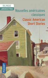 Nouvelles classiques américaines. Classic american short stories