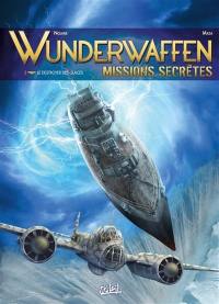 Wunderwaffen : missions secrètes. Vol. 3. Le destroyer des glaces