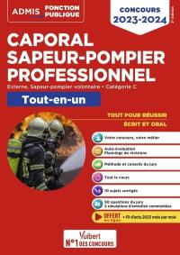 Caporal sapeur-pompier professionnel : externe, sapeur-pompier volontaire, catégorie C : tout-en-un, concours 2023-2024