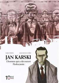 Jan Karski : l'homme qui a découvert l'Holocauste