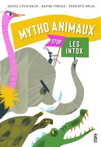 Mytho animaux : stop les intox