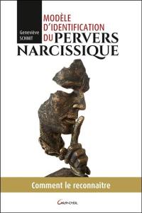 Modèle d'identification du pervers narcissique : comment le reconnaître