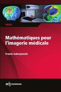Mathématiques pour l'imagerie médicale