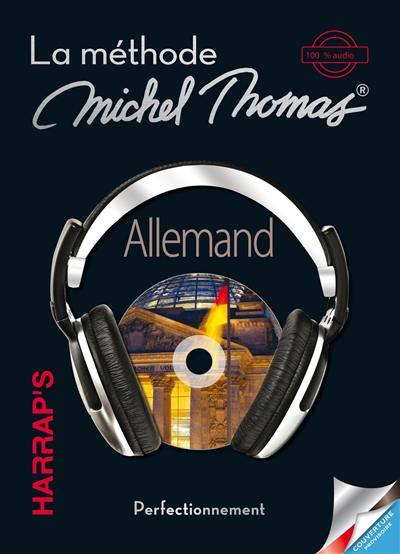 Allemand : la méthode Michel Thomas, 100 % audio : perfectionnement
