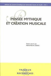 Pensée mythique et création musicale : actes du colloque autour de Maurice Ohana, Maison de la recherche de l'université de Lille 3, 2 et 3 avril 2001