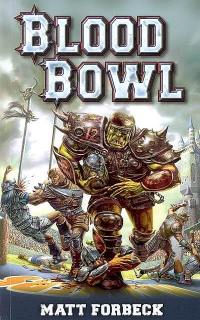 Blood Bowl. Blood bowl : un roman sportif