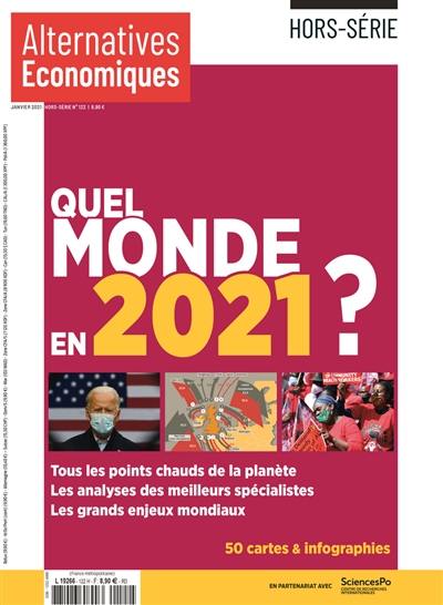 Alternatives économiques, hors-série, n° 122. Quel monde en 2021 ?