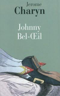 Johnny Bel-Oeil : un conte de la révolution américaine