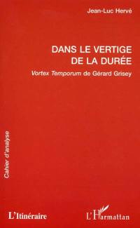 Dans le vertige de la durée : Vortex Temporum de Gérard Grisey