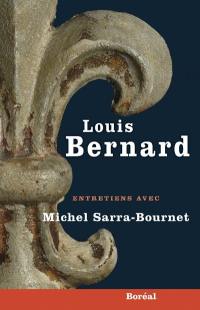 Louis Bernard : entretiens