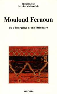 Mouloud Feraoun ou L'émergence d'une littérature