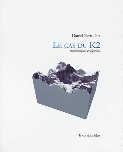 Le cas du K2 : mathématiques & alpinisme