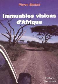 Immuables visions d'Afrique