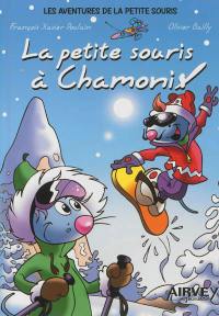 Les aventures de la petite souris des dents de lait. Vol. 3. La petite souris à Chamonix