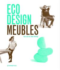 Eco design : meubles. Eco design : furniture. Eco design : muebles. Eco design : mobili