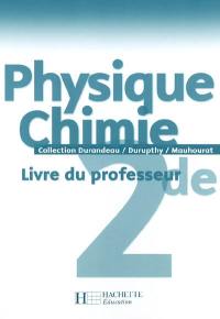 Physique chimie 2de : livre du professeur