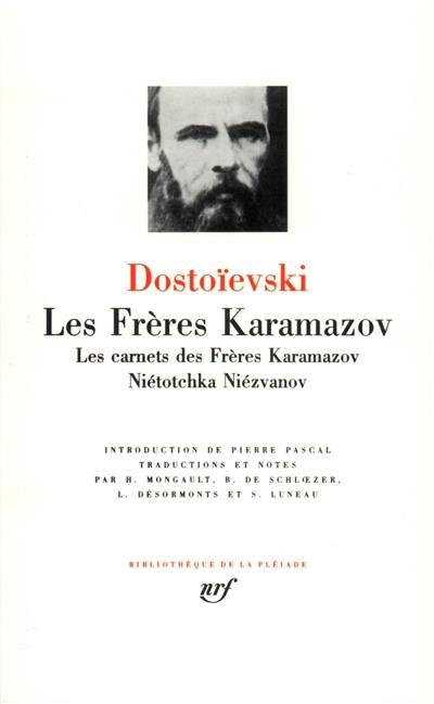 Les frères Karamazov. Les carnets des Frères Karamazov. Niétotchka Niézvanov