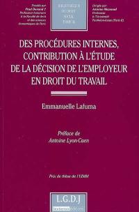 Des procédures internes, contribution à l'étude de la décision de l'employeur en droit du travail