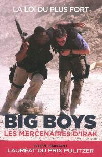 Big boys, les mercenaires d'Irak
