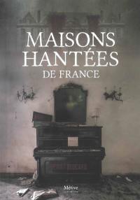 Maisons hantées de France : 1870-1914