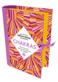 Chakras : 30 cartes pour découvrir le pouvoir des chakras