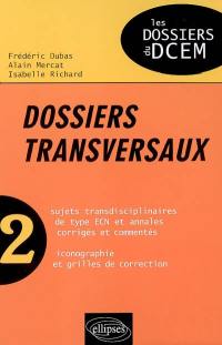 Dossiers transversaux. Vol. 2