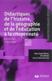 Didactiques de l'histoire, de la géographie et de l'éducation à la citoyenneté : recherches et pratiques