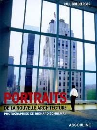 Portraits de la nouvelle architecture