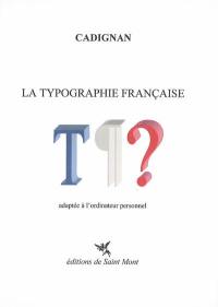 La typographie française : adaptée à l'ordinateur personnel