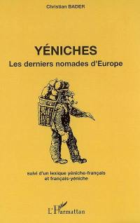 Yéniches : les derniers nomades d'Europe. Lexique yéniche-français et français-yéniche